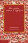 The Apostolic Tradition of Hippolytus - Book