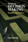 Models of Decision-Making : Simplifying Choices - Book