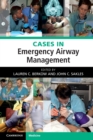 Cases in Emergency Airway Management - Book