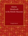 Islamic Metalwork in the British Museum - Book