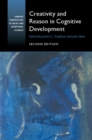 Creativity and Reason in Cognitive Development - Book