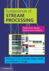 Fundamentals of Stream Processing : Application Design, Systems, and Analytics - eBook