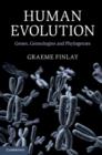 Human Evolution : Genes, Genealogies and Phylogenies - eBook