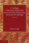 A Catalogue of the Syriac Manuscripts Preserved in the Library of the University of Cambridge: Volume 2 - Book