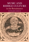 Music and Riddle Culture in the Renaissance - Book