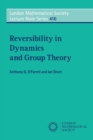 Reversibility in Dynamics and Group Theory - Book