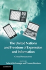 The United Nations and Freedom of Expression and Information : Critical Perspectives - Book