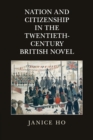 Nation and Citizenship in the Twentieth-Century British Novel - Book
