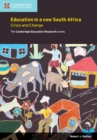 Education in a New South Africa : Crisis and Change - Book