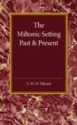 The Miltonic Setting Past and Present - Book