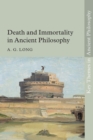 Death and Immortality in Ancient Philosophy - Book