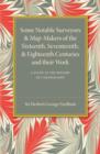 Some Notable Surveyors and Map-Makers of the Sixteenth, Seventeenth, and Eighteenth Centuries and their Work : A Study in the History of Cartography - Book