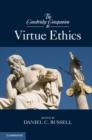 Cambridge Companion to Virtue Ethics - eBook