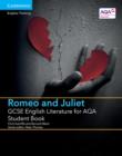 GCSE English Literature for AQA Romeo and Juliet Student Book - Book