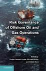Risk Governance of Offshore Oil and Gas Operations - eBook