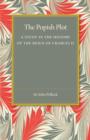 The Popish Plot : A Study in the History of Reign of Charles II - Book