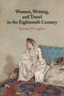 Women, Writing, and Travel in the Eighteenth Century - Book
