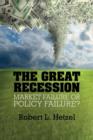 The Great Recession : Market Failure or Policy Failure? - Book