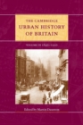 The Cambridge Urban History of Britain: Volume 3, 1840–1950 - Book