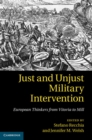 Just and Unjust Military Intervention : European Thinkers from Vitoria to Mill - eBook