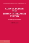 Convex Bodies: The Brunn-Minkowski Theory - eBook