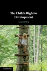 The Child's Right to Development - Book