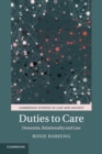 Duties to Care : Dementia, Relationality and Law - Book