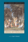 Cambridge Companion to Greek Mythology - eBook