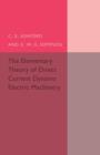 The Elementary Theory of Direct Current Dynamo Electric Machinery - Book