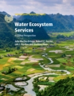 Water Ecosystem Services : A Global Perspective - Book