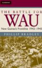 Battle for Wau : New Guinea's Frontline 1942-1943 - eBook