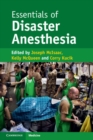 Essentials of Disaster Anesthesia - Book