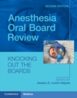 Anesthesia Oral Board Review : Knocking Out The Boards - Book