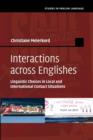 Interactions across Englishes : Linguistic Choices in Local and International Contact Situations - Book
