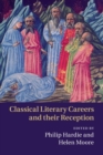 Classical Literary Careers and their Reception - Book