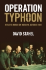 Operation Typhoon : Hitler's March on Moscow, October 1941 - Book