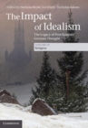 Impact of Idealism: Volume 4, Religion : The Legacy of Post-Kantian German Thought - eBook