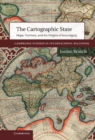 Cartographic State : Maps, Territory, and the Origins of Sovereignty - eBook