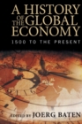 A History of the Global Economy : 1500 to the Present - Book