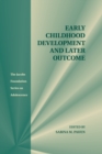 Early Childhood Development and Later Outcome - Book
