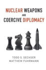 Nuclear Weapons and Coercive Diplomacy - Book