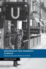 Individuality and Modernity in Berlin : Self and Society from Weimar to the Wall - Book