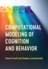 Computational Modeling of Cognition and Behavior - Book