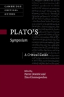 Plato's Symposium : A Critical Guide - Book