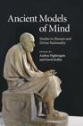 Ancient Models of Mind : Studies in Human and Divine Rationality - Book