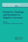 Geometry, Topology, and Dynamics in Negative Curvature - Book