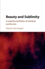 Beauty and Sublimity : A Cognitive Aesthetics of Literature and the Arts - Book
