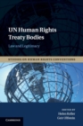 UN Human Rights Treaty Bodies : Law and Legitimacy - Book