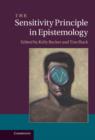 The Sensitivity Principle in Epistemology - Book
