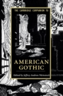 The Cambridge Companion to American Gothic - Book